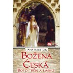 Božena česká - boj o trůn a lásku – Hledejceny.cz