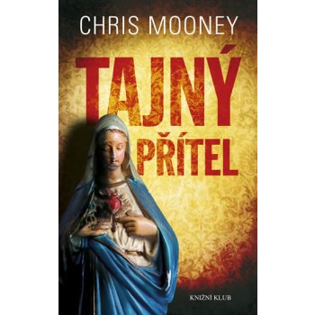 Tajný přítel - Mooney Chris