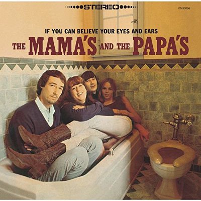 Mamas & Papas - If You Can Believe Your Eyes And Ears – Zbozi.Blesk.cz