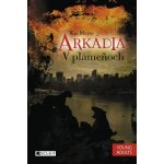 Arkádia 2 – V plameňoch – Hledejceny.cz