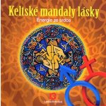 Keltské mandaly lásky -- Energie ze srdce - Krbcová Lenka – Hledejceny.cz