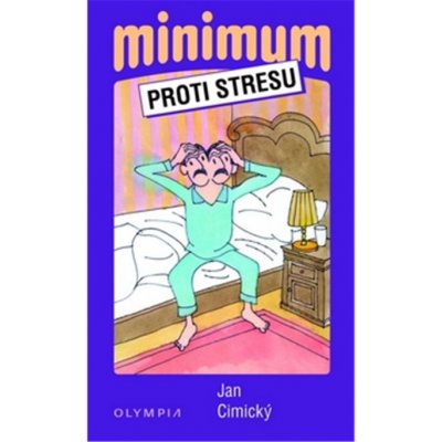 Minimum proti stresu - 2. vydání - Cimický Jan