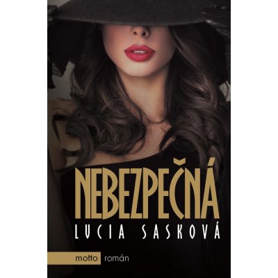 Nebezpečná - Lucia Sasková