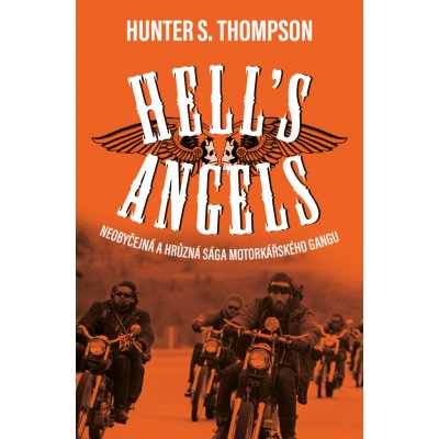 Hell´s Angels - Thompson Hunter S.