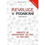 Revoluce v podnikání - Nebojte se zbohatnout na tom, co vás baví – Hledejceny.cz