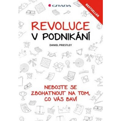 Revoluce v podnikání - Nebojte se zbohatnout na tom, co vás baví – Hledejceny.cz