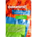 Odmaturuj z literatury 1.díl - Hánová,Jeřábková a kol.