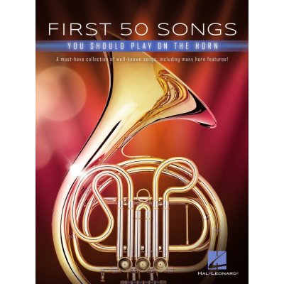 First 50 Songs You Should Play on Horn