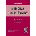 Němčina pro právníky - Horálková M., Linhartová H., Henkel B. – Zboží Mobilmania