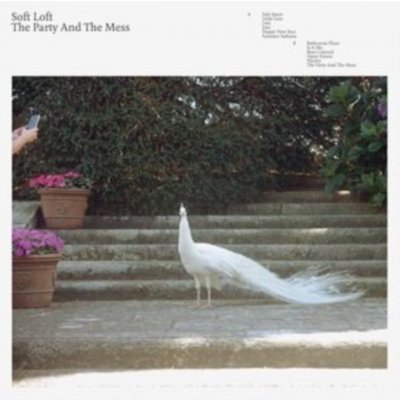 Soft Loft - The Party and the Mess Vinyl / 12" Album – Zbozi.Blesk.cz