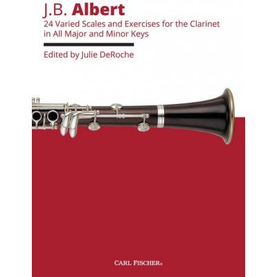 J. B. Albert: 24 Varied Scales and Exercises in All Major and Minor Keys noty na klarinet – Zboží Mobilmania