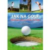 Kniha Jak na golf - Kopecký Leoš, Kammerl Roswitha