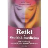 Kniha Reiki a školská medicína Klatt Oliver, Lindner Norbert