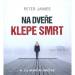 Na dveře klepe smrt - Peter James – Hledejceny.cz