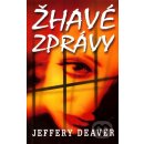 Žhavé zprávy - 2. vydání - Deaver Jeffery