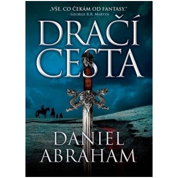 Dračí cesta Daniel Abraham