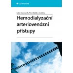Hemodialyzační arteriovenózní přístupy - Janoušek Libor, Baláž Peter, kolektiv – Hledejceny.cz
