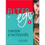 Alter ego 3 B1 Cahier D´Activités – Sleviste.cz
