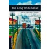 Kniha Oxford Bookworms Library: Stage 3: The Long White Cloud: Stories from New Zealand