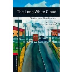 Oxford Bookworms Library: Stage 3: The Long White Cloud: Stories from New Zealand