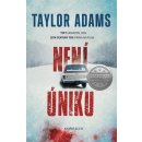 Není úniku - Adams Taylor