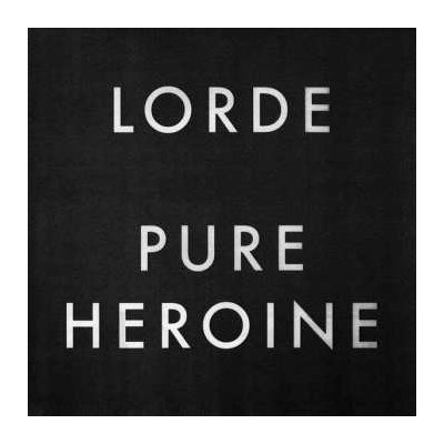 CD Lorde: Pure Heroine