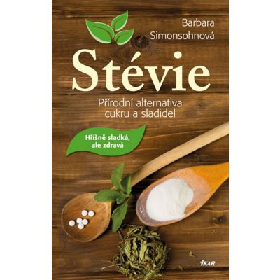 Stevia - přírodní sladidlo - Barbara Simonsohnová – Zboží Mobilmania