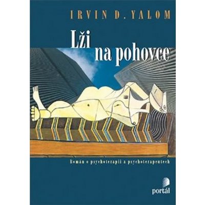 Lži na pohovce. Román o psychoterapii a psychoterapeutech - Irvin D. Yalom