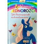 O statečném jednorožci: Jak Měsíční paprsek zachránil svou zemi - První čtení - Eva María Gey – Hledejceny.cz