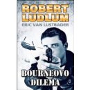 Bourneovo dilema Ludlum Robert, Van Lustbader Eric