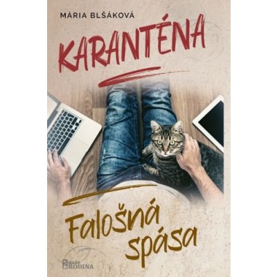 Karanténa - Falošná spása - Mária Blšáková
