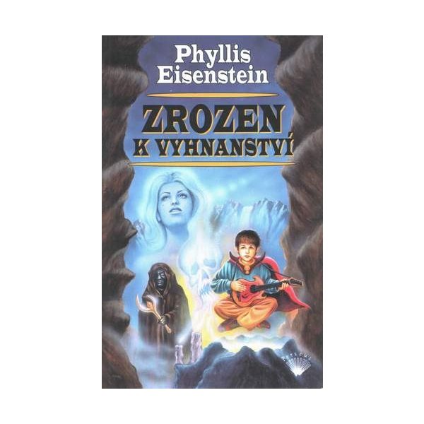 Kniha Zrozen k vyhnanství - Phyllis Eisenstein