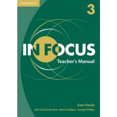 In Focus Level 3 Teacher's Manual - Sara Davila, With Charle...