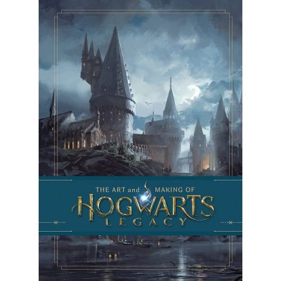 The Art and Making of Hogwarts Legacy - Exploring the Unwritten Wizarding World 09781526659910 – Hledejceny.cz