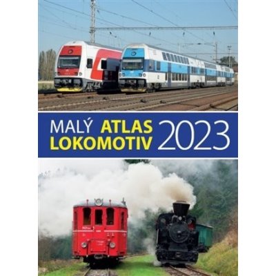 Malý atlas lokomotiv 2023 - Jaromír Bittner