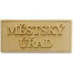 Pískovcová tabule s textem MĚSTSKÝ ÚŘAD - 20 x 40 cm – Hledejceny.cz