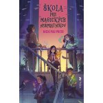Škola pre magických nespratníkov – Hledejceny.cz