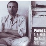ZAJICEK, PAVEL/T.S.ELIOT - PUSTA ZEME/THE WASTE LAND CD – Hledejceny.cz