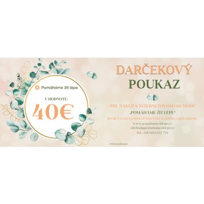 Pomáháme žít lépe Dárková poukázka - hodnota 40 EUR – Hledejceny.cz