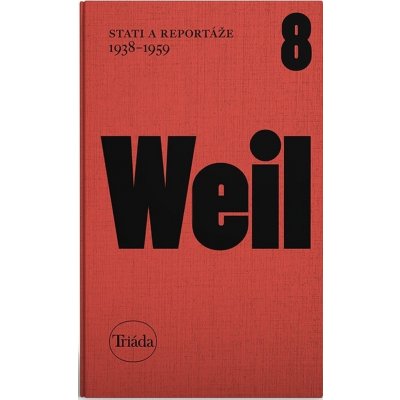 Stati a reportáže 1938-1959 - Jiří Weil – Zboží Mobilmania