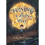 Barnabáš a zlatý stroj Erika McGannová 2025 – Zbozi.Blesk.cz
