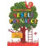 Veselí prvňáčci - Jozef Pavlovič – Hledejceny.cz