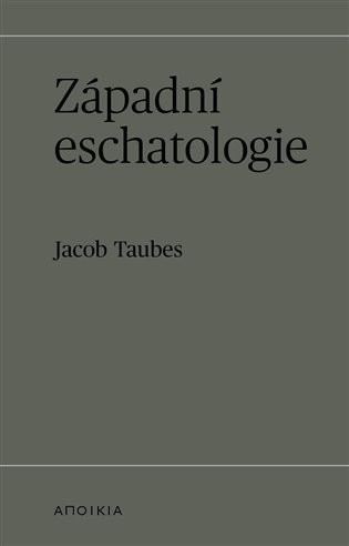 Západní eschatologie - Jacob Taubes