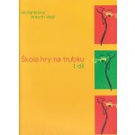 Škola hry na trubku 1.díl – Hledejceny.cz