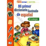 MI PRIMER DICCIONARIO Ilustrado - El colegio - OLIVIER, J. – Hledejceny.cz