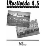 Vlastivěda pro 4. a 5. ročník základní školy - Metodická příručka – Hledejceny.cz