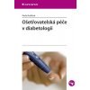 Kniha Ošetřovatelská péče v diabetologii - Pavla Kudlová