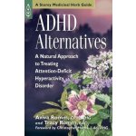 ADHD Alternatives: A Natural Approach to Treating Attention-Deficit Hyperactivity Disorder Romm Aviva J.Paperback – Hledejceny.cz