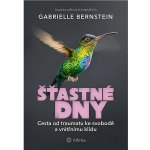 Šťastné dny - Bernstein Gabrielle – Hledejceny.cz