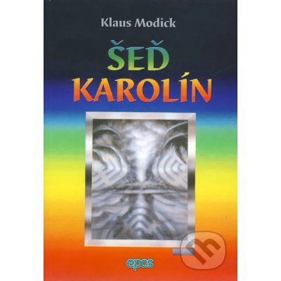 Šeď Karolín - Klaus Modick